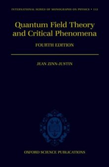 Quantum Field Theory and Critical Phenomena (Fourth Edition, 2002)  