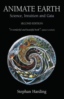 Animate Earth: Science, Intuition, and Gaia, 2nd Edition