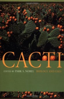 Cacti: Biology and Uses