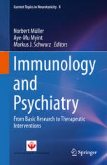 Immunology and Psychiatry: From Basic Research to Therapeutic Interventions