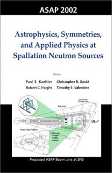 Astrophysics, Symmetries, and Applied Physics at Spallation Neutron Sources