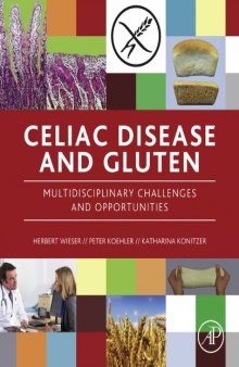 Celiac Disease and Gluten : Multidisciplinary Challenges and Opportunities