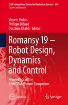 Romansy 19 – Robot Design, Dynamics and Control: Proceedings of the 19th CISM-Iftomm Symposium
