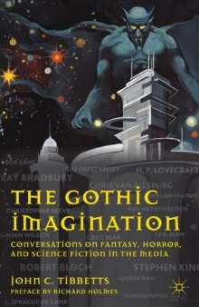 The Gothic Imagination: Conversations on Fantasy, Horror, and Science Fiction in the Media