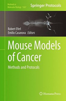 Mouse Models of Cancer: Methods and Protocols