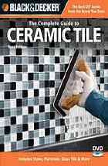 Black & decker The complete guide to ceramic tile