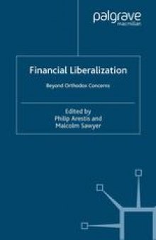 Financial Liberalization: Beyond Orthodox Concerns
