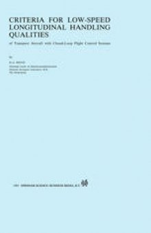 Criteria for Low-Speed Longitudinal Handling Qualities: of Transport Aircraft with Closed-Loop Flight Control Systems