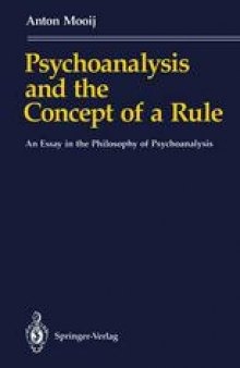 Psychoanalysis and the Concept of a Rule: An Essay in the Philosophy of Psychoanalysis