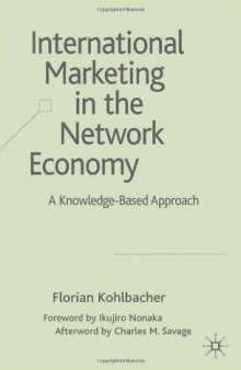 International Marketing in the Network Economy: A Knowledge-Based Approach  
