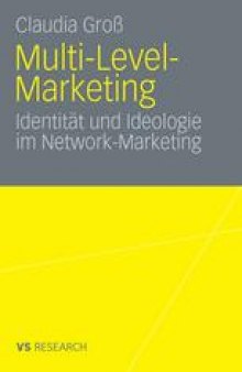 Multi-Level-Marketing: Identität und Ideologie im Network-Marketing