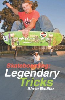 Skateboarding: Legendary Tricks