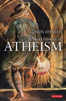 A Short History of Atheism (Library of Modern Religion)