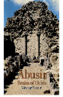 Abusir. Realm of Osiris