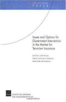 Issues and Options for Government Intervention in the Market for Terrorism Insurance
