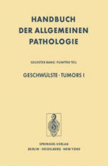 Geschwülste · Tumors I: Morphologie, Epidemiologie, Immunologie / Morphology, Epidemiology, Immunology