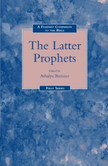 A Feminist Companion to the Bible the Latter Prophets (The Feminist Companion to the Bible Series, No. 8)  