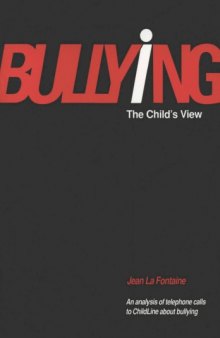 Bullying: The Child's View