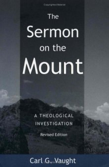 The Sermon on the Mount: A Theological Investigation, Revised Edition