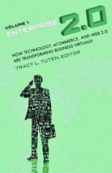 Enterprise 2.0: How Technology, eCommerce, and Web 2.0 Are Transforming Business Virtually. Volume One Only: The Strategic Enterprise volume 1  