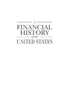 A Financial History of the United States. (1492-1900) From Columbus to the Robber Barrons