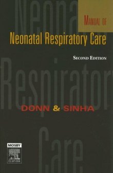 Manual of Neonatal Respiratory Care, Second Edition