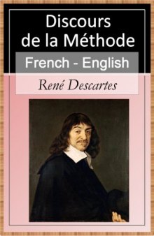 Discours de la Méthode [French English Bilingual Edition] - Sentence by Sentence Translation (French Edition)
