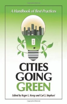 Cities Going Green: A Handbook of Best Practices  