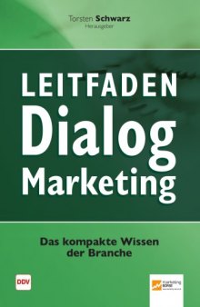 Leitfaden Dialog-Marketing : [das kompakte Wissen der Branche]