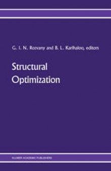 Structural Optimization: Proceedings of the IUTAM Symposium on Structural Optimization, Melbourne, Australia, 9–13 February 1988