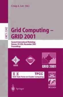 Grid Computing — GRID 2001: Second International Workshop Denver, CO, USA, November 12, 2001 Proceedings