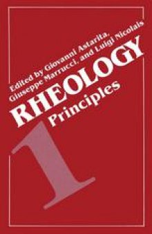 Rheology: Volume 1: Principles
