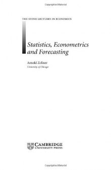 Statistics, Econometrics and Forecasting (The Stone Lectures in Economics)