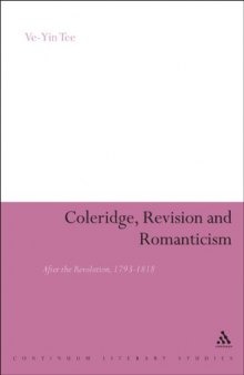 Coleridge, revision and romanticism : after the revolution, 1793-1818