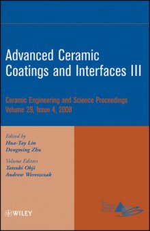 Advanced Ceramic Coatings and Interfaces III: Ceramic Engineeing and Science Proceedings, Volume 29, Issue 4