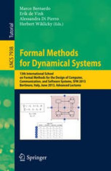 Formal Methods for Dynamical Systems: 13th International School on Formal Methods for the Design of Computer, Communication, and Software Systems, SFM 2013, Bertinoro, Italy, June 17-22, 2013. Advanced Lectures