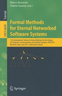 Formal Methods for Eternal Networked Software Systems: 11th International School on Formal Methods for the Design of Computer, Communication and Software Systems, SFM 2011, Bertinoro, Italy, June 13-18, 2011. Advanced Lectures