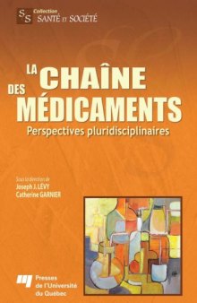 La chaîne des médicaments : Perspectives pluridisciplinaires