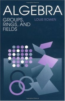 Algebra: Groups, rings, and fields