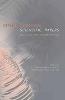 Ettore Majorana Scientific Papers: On occasion of the centenary of his birth