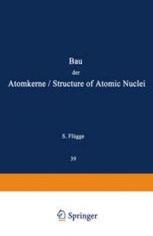 Structure of Atomic Nuclei / Bau der Atomkerne