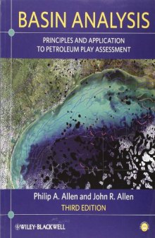 Basin Analysis: Principles and Application to Petroleum Play Assessment