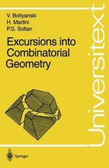 Excursions into combinatorial geometry
