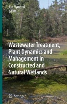 Wastewater treatment, plant dynamics and management in constructed and natural wetlands