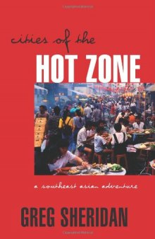 Cities of the Hot Zone: A Southeast Asian Adventure