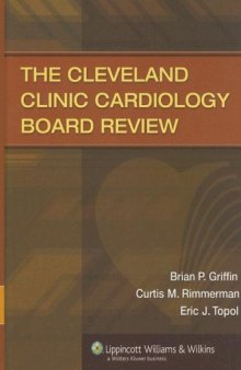The Cleveland Clinic Cardiology Board Review (1st Edition)