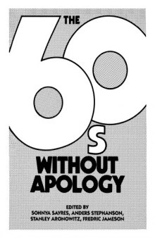 The Sixties, Without Apology