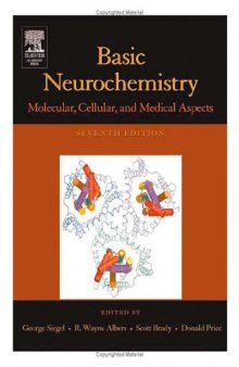 Basic Neurochemistry. Molecular, Cellular and Medical Aspects