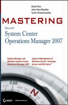 Mastering System Center Operations Manager 2007