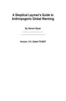 A Skeptical Layman’s Guide to Anthropogenic Global Warming